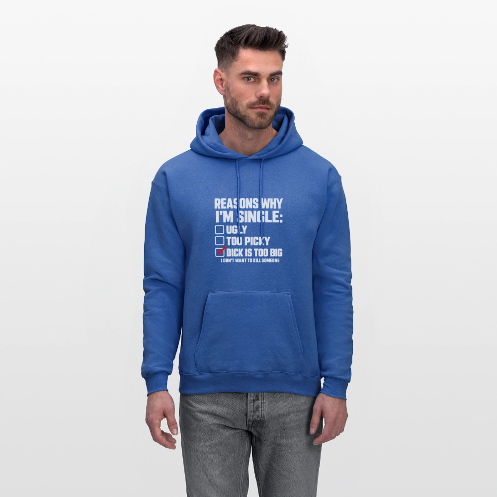 Reasons Why I'm Single Funny Adult Humor Hoodie – Dirty Joke Graphic Hoodie Color: Denim Blue