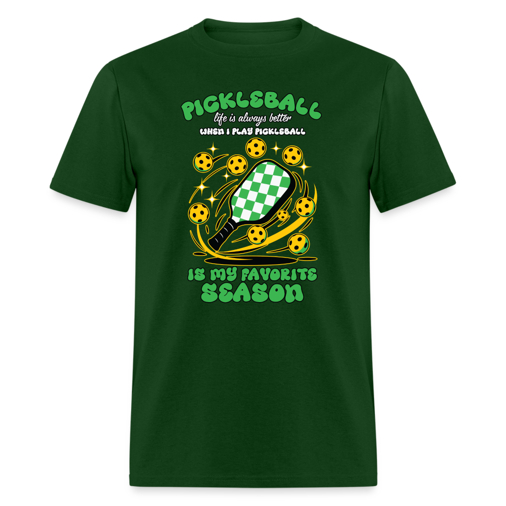 Pickleball Is My Favorite Season T-Shirt - forest green