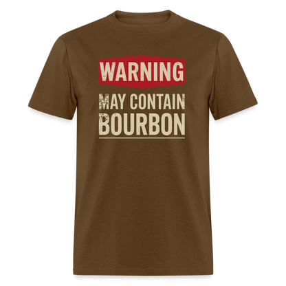 Warning May Contain Bourbon T-Shirt - brown