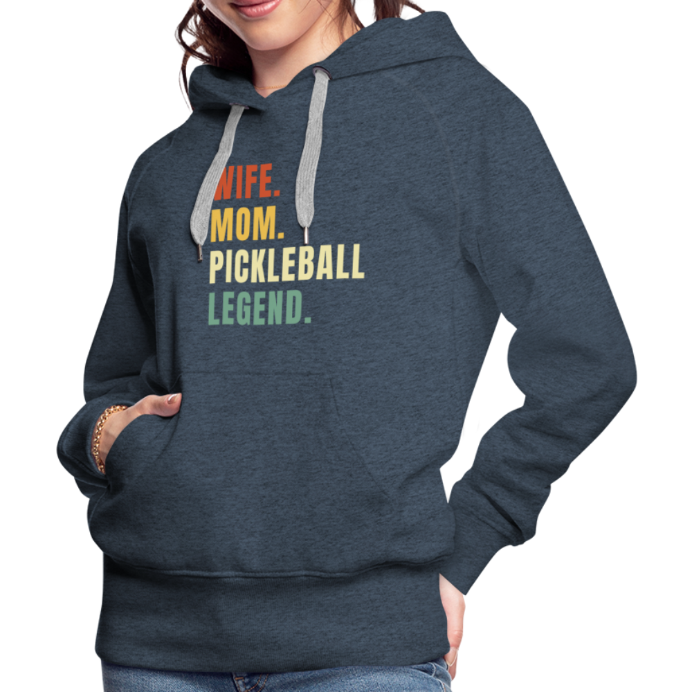 Wife Mom Pickleball Legend Women’s Premium Hoodie - heather denim