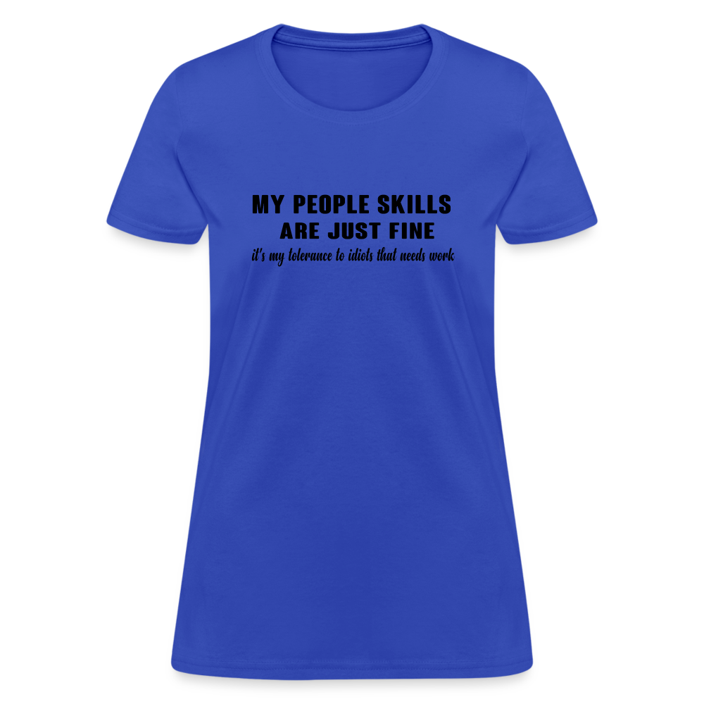 It's My Tolerance To Idiots That Needs Work Women's T-Shirt - royal blue