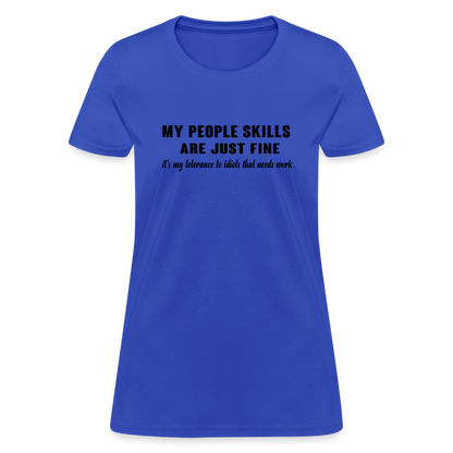 It's My Tolerance To Idiots That Needs Work Women's T-Shirt - royal blue