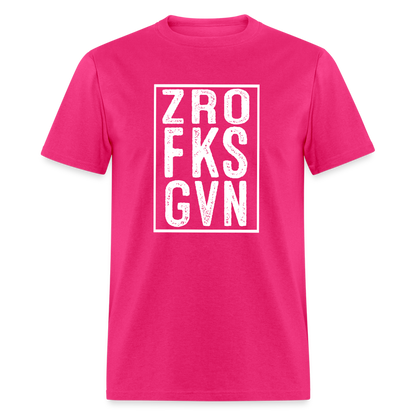 ZRO FKS GVN (Zero Fucks Given) T-Shirt - fuchsia