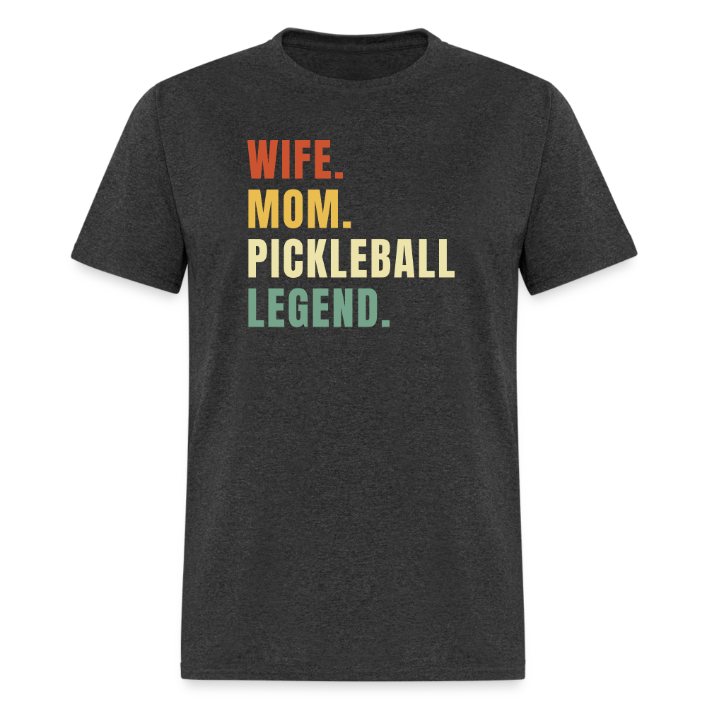 Wife Mom Pickleball Legend T-Shirt - heather black