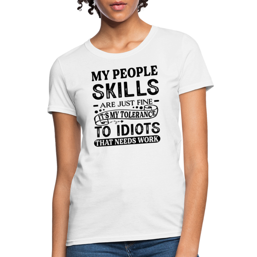 My People Skills Are Just Fine Women's Contoured T-Shirt - white