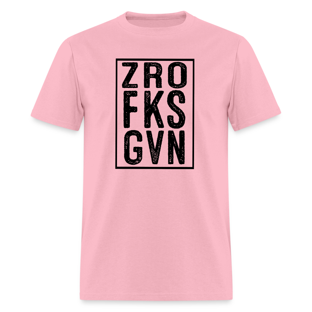 Zero Fucks Given (ZRO FKS GVN) T-Shirt - pink