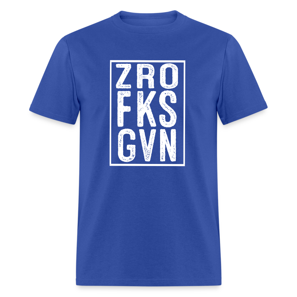 ZRO FKS GVN (Zero Fucks Given) T-Shirt - royal blue