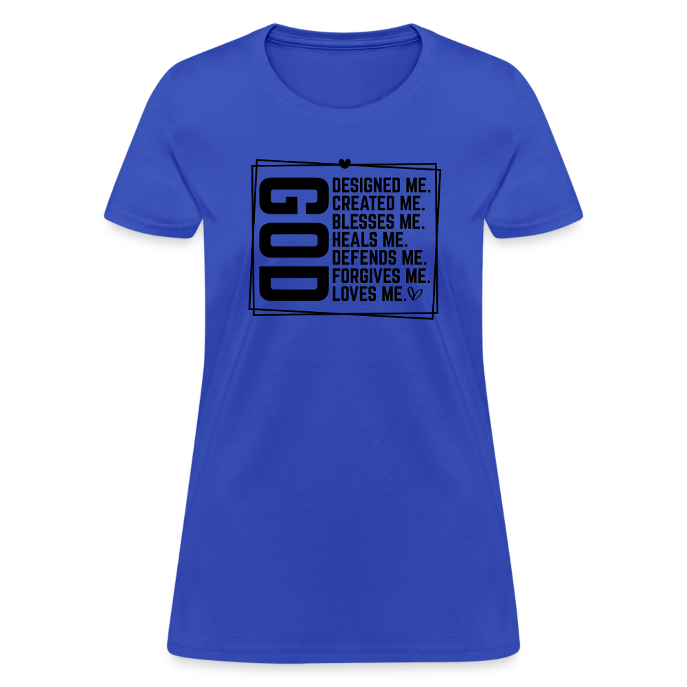 GOD Designed Me Women's Contoured T-Shirt - royal blue