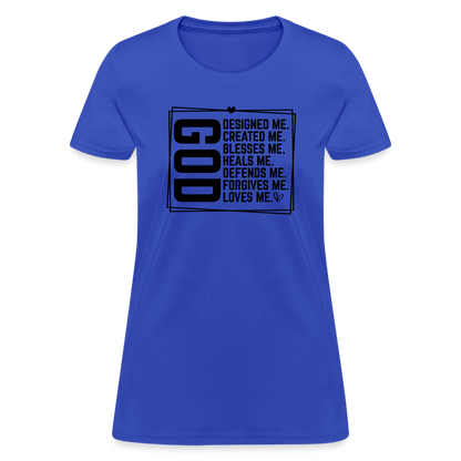 GOD Designed Me Women's Contoured T-Shirt - royal blue