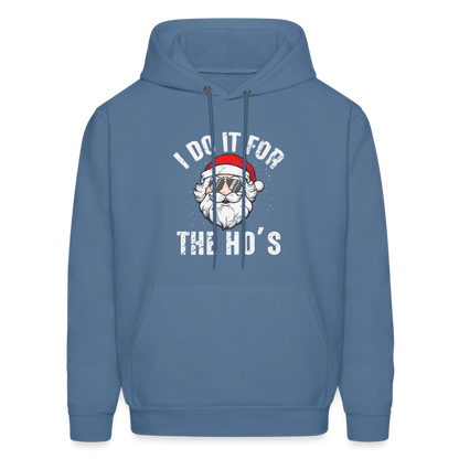 I Do It for the Ho's (Christmas) Funny Santa Hoodie - denim blue