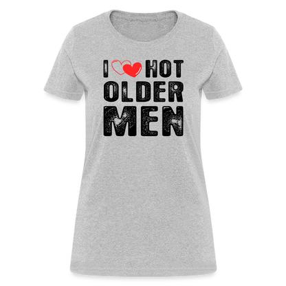 I Heart Hot Older Men (I Love Hot Older Men) Women's Contoured T-Shirt - heather gray