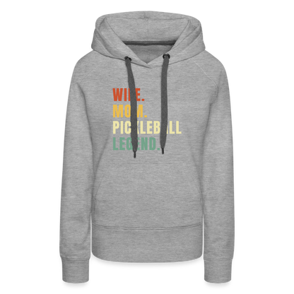 Wife Mom Pickleball Legend Women’s Premium Hoodie - heather grey