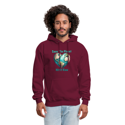 Save The Planet Hit It Raw Hoodie (Funny Environmental Awareness) - burgundy