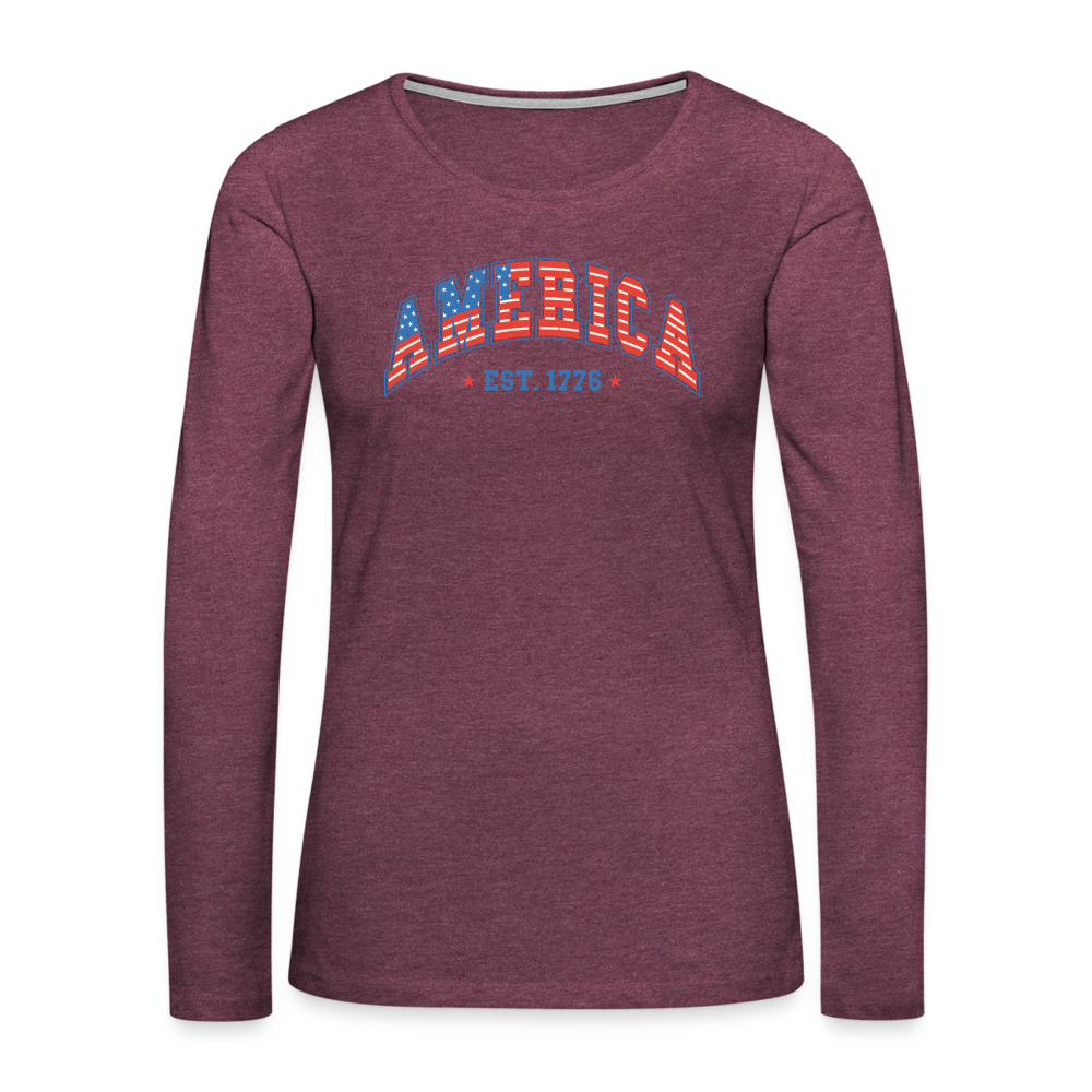 American 1776 Women's Premium Long Sleeve T-Shirt - heather burgundy