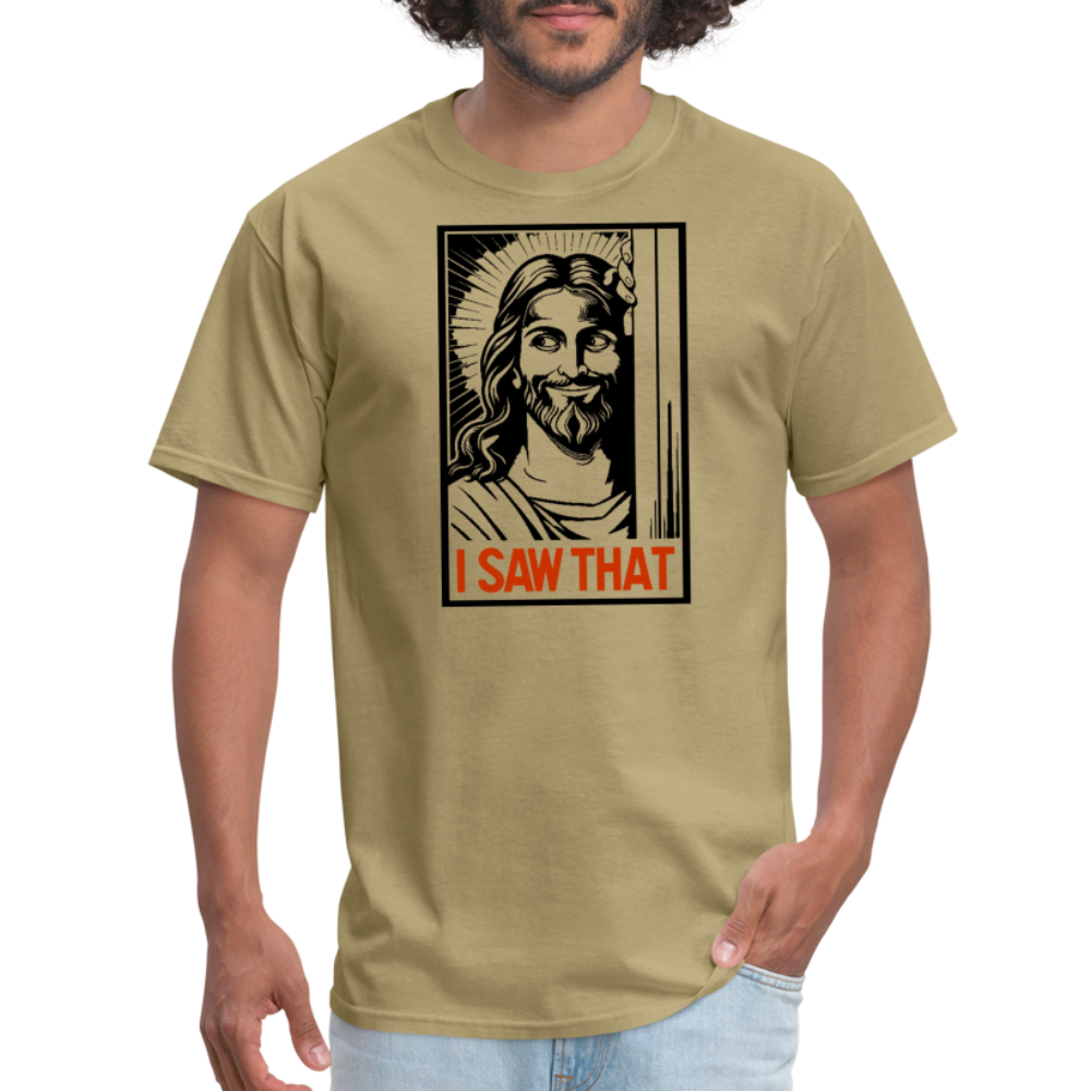 I Saw That (Jesus Saw That, Smirk) T-Shirt - khaki