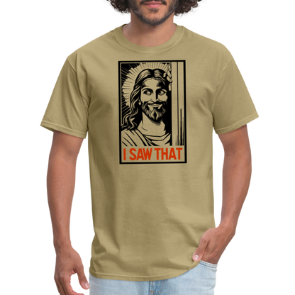 I Saw That (Jesus Saw That, Smirk) T-Shirt - khaki