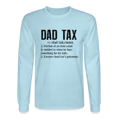 Definition of Dad Tax Long Sleeve T-Shirt - powder blue