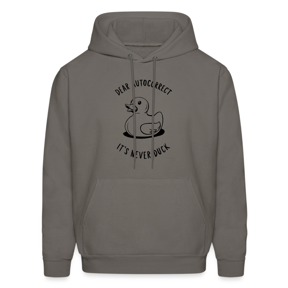 Dear Autocorrect It's Never Duck Hoodie - asphalt gray