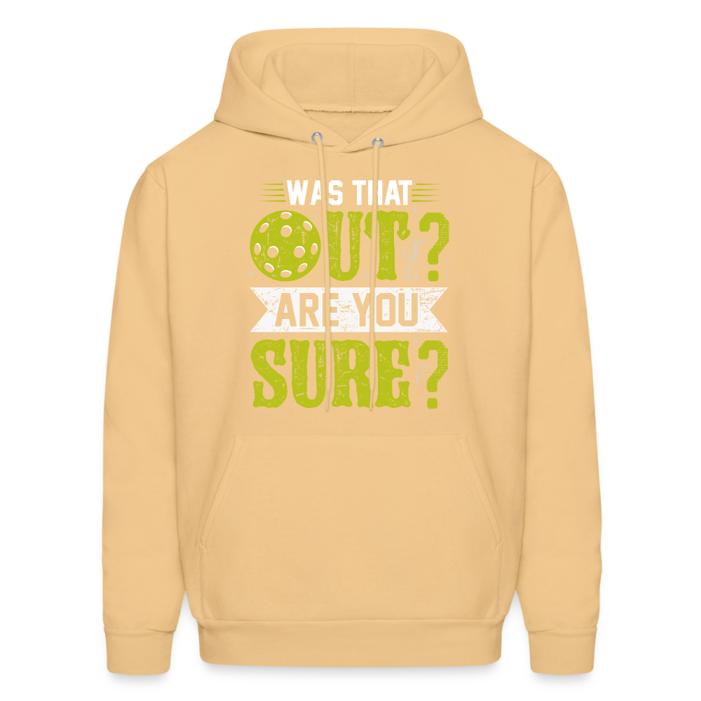 Was That Out Are You Sure (Pickleball) Hoodie - light gold 