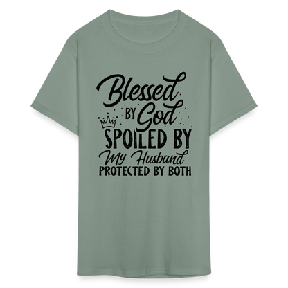 Blessed by God, Spoiled by My Husband Protected by Both T-Shirt - sage