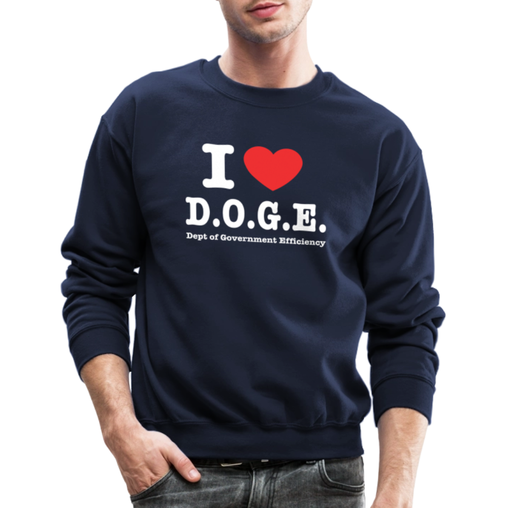 I Love DOGE (Dept of Government Efficiency) Sweatshirt - navy