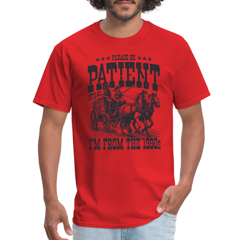 Be Patient with me I'm from the 1900s T-Shirt - red