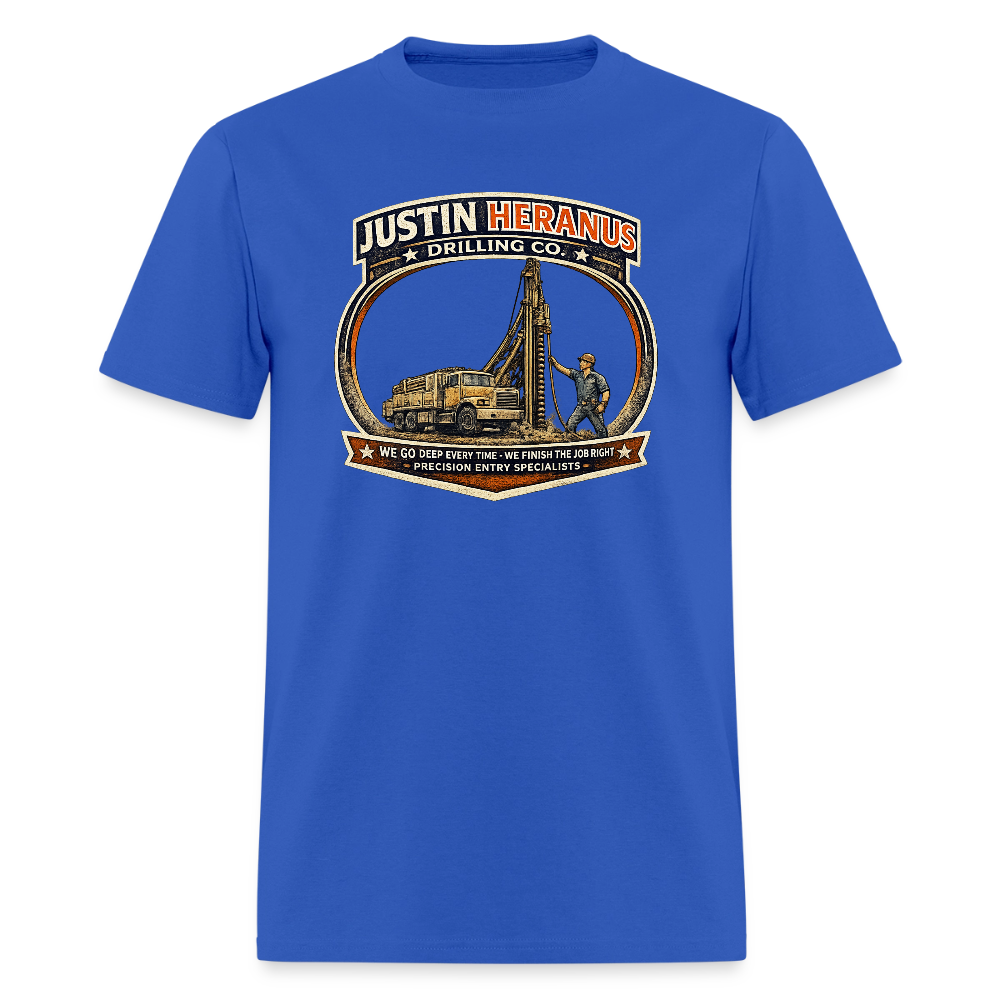Justin Heranus Drilling Co T-Shirt Funny Adult Humor Tee - royal blue