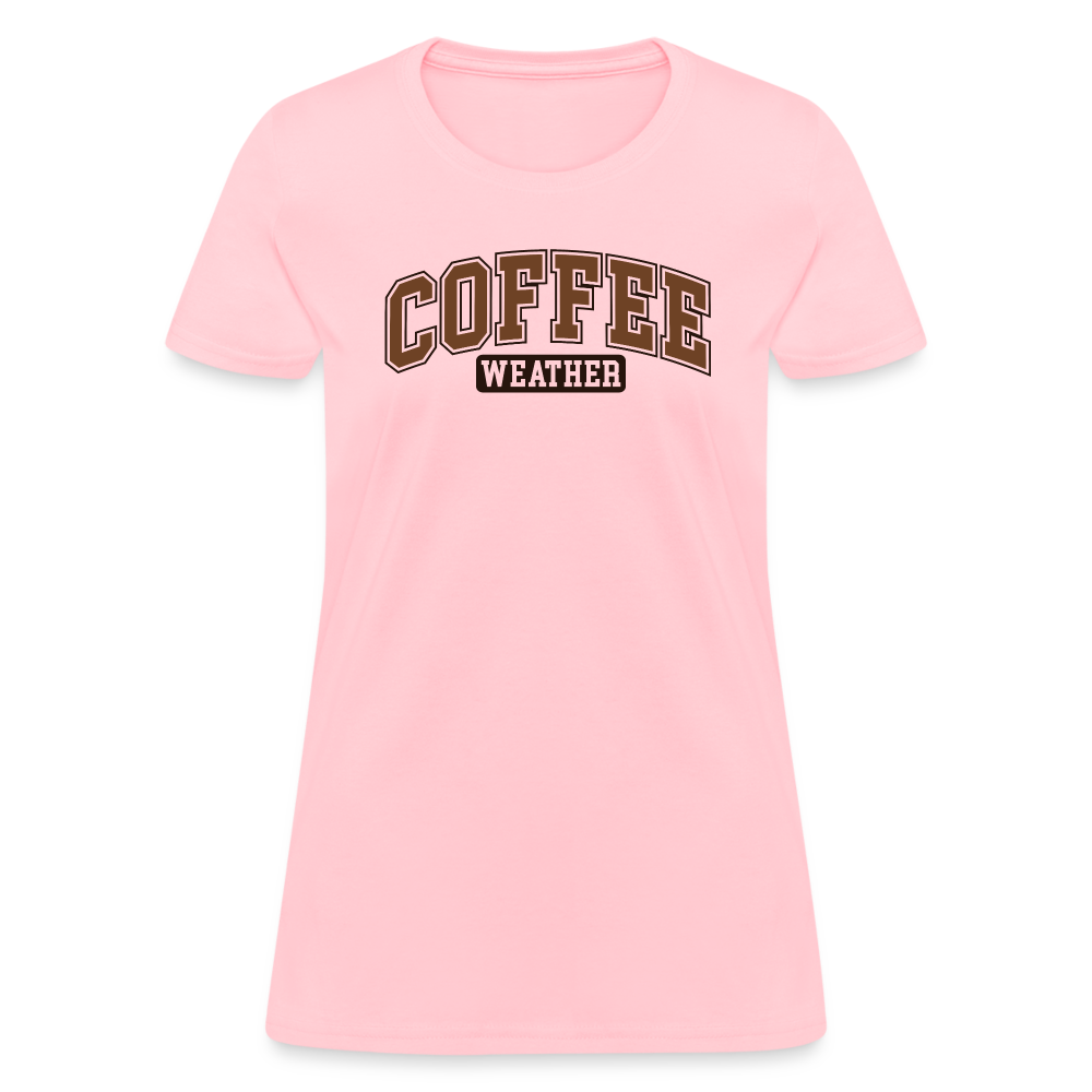 Coffee Weather Women's Contoured T-Shirt - pink