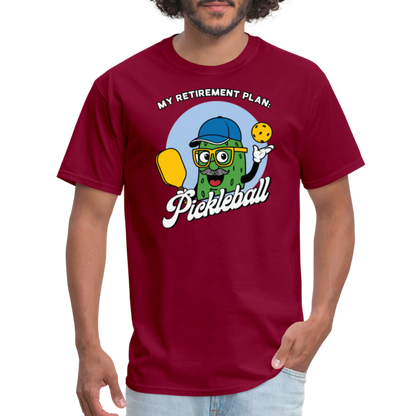 My Retirement Plan: Pickleball T-Shirt - burgundy