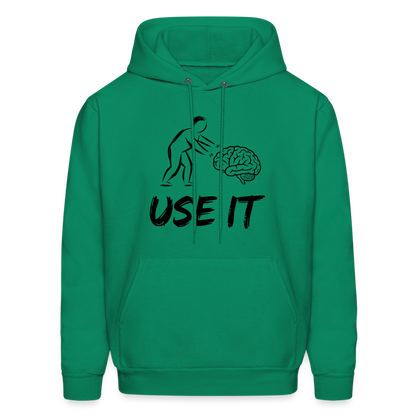 Funny You Have A Brain Use It (Sarcastic Humor) Hoodie - kelly green