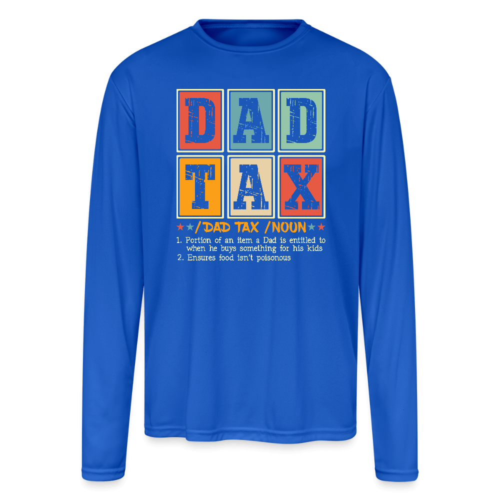 Dad Tax Men’s Performance Long Sleeve - royal blue