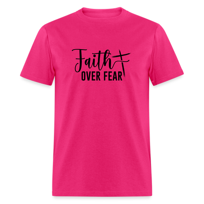 Faith Over Fear T-Shirt - fuchsia