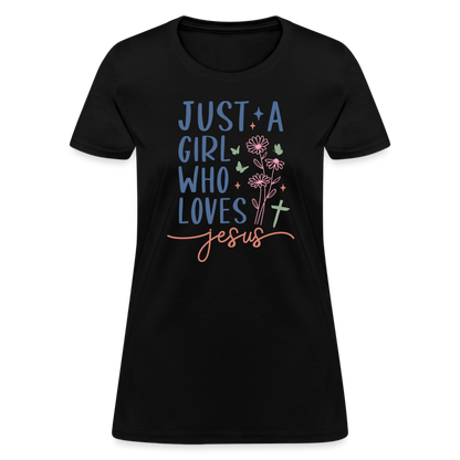 Just A Girl Who Loves Jesus Women's Contoured T-Shirt - black