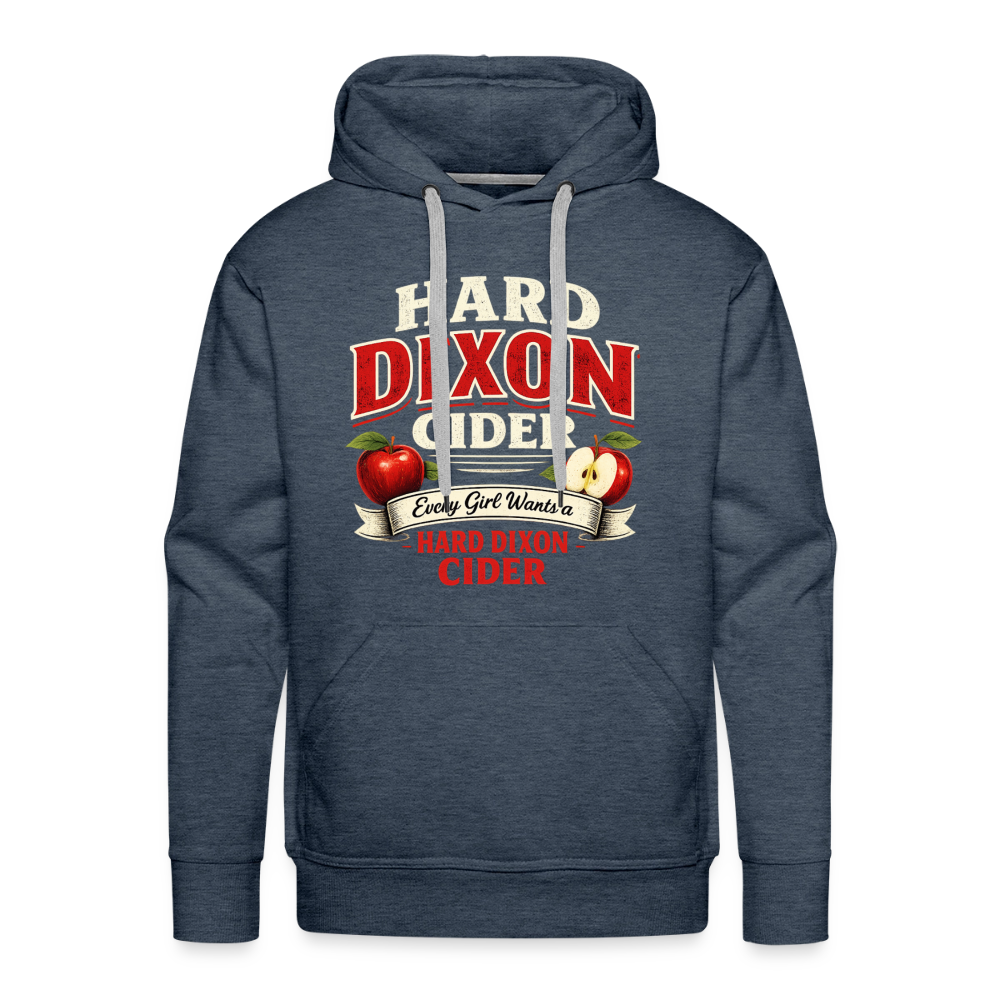 Hard Dixon Cider Funny Men’s Premium Hoodie - heather denim