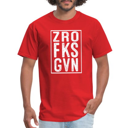 ZRO FKS GVN (Zero Fucks Given) T-Shirt - red