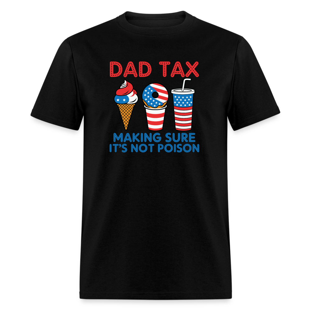 Dad Tax T-Shirt (Red White Blue) - black