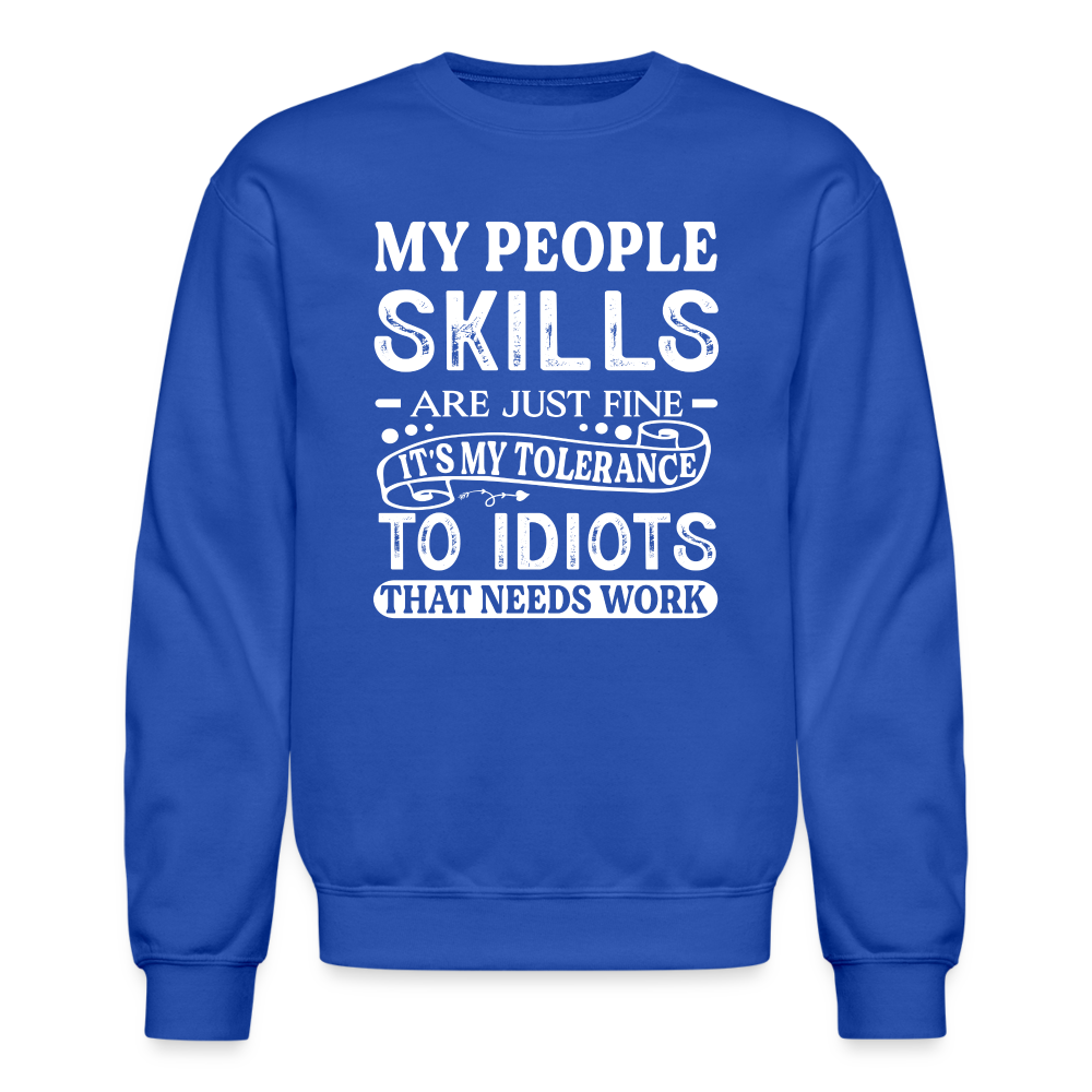 My People Skills Are Just Fine Sweatshirt - royal blue