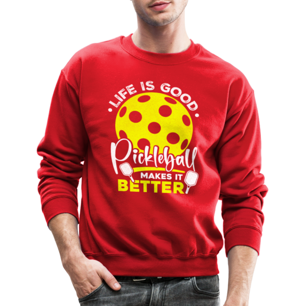 Life Is Good Pickleball Makes It Better Sweatshirt - red