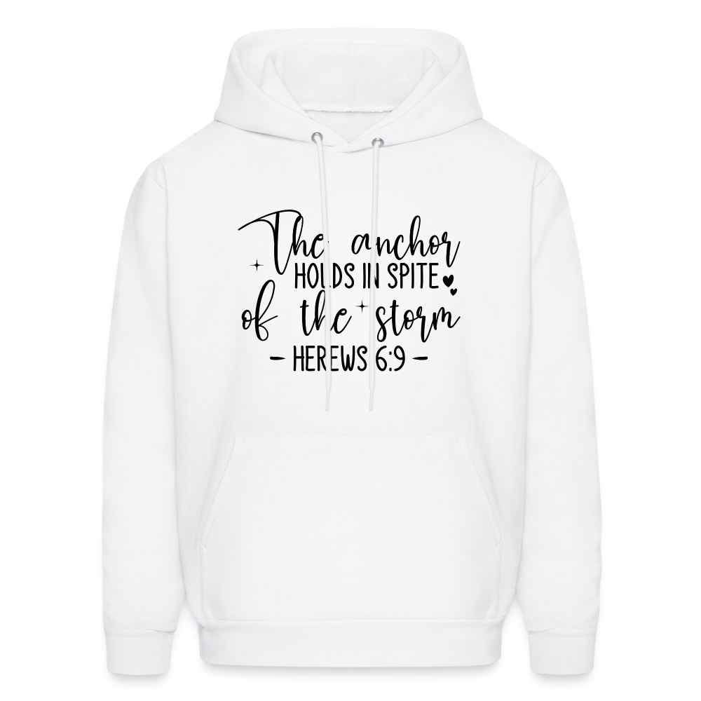 The Anchor Holds in Spit of the Storm Hoodie (Hebrews 6:9) - white