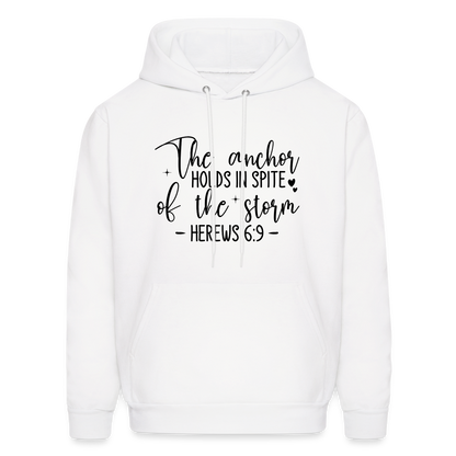 The Anchor Holds in Spit of the Storm Hoodie (Hebrews 6:9) - white