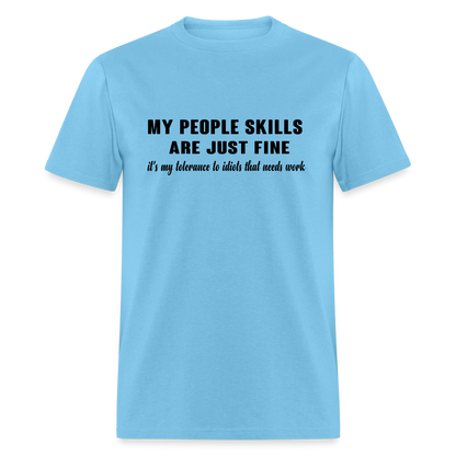 It's My Tolerance To Idiots That Needs Work T-Shirt - aquatic blue