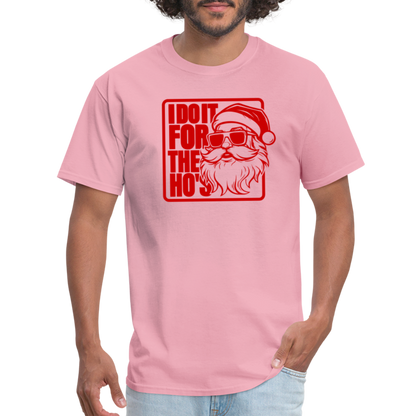 I Do It for the Ho's Funny Christmas Santa T-Shirt - pink