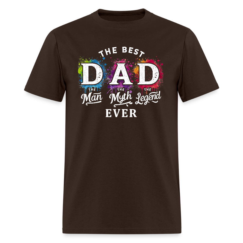 Best Dad Ever T-Shirt - “The Man, The Myth, The Legend.” Color: brown