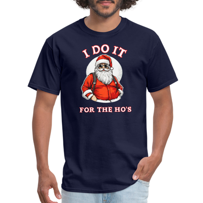 Santa - I Do It for the Ho's T-Shirt - navy