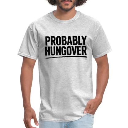 Probably Hungover T-Shirt - heather gray