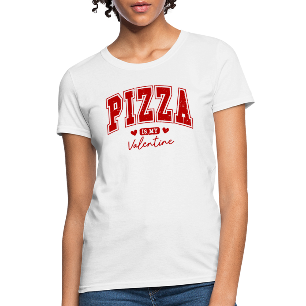 Pizza is my Valentine Women's Contoured T-Shirt - white