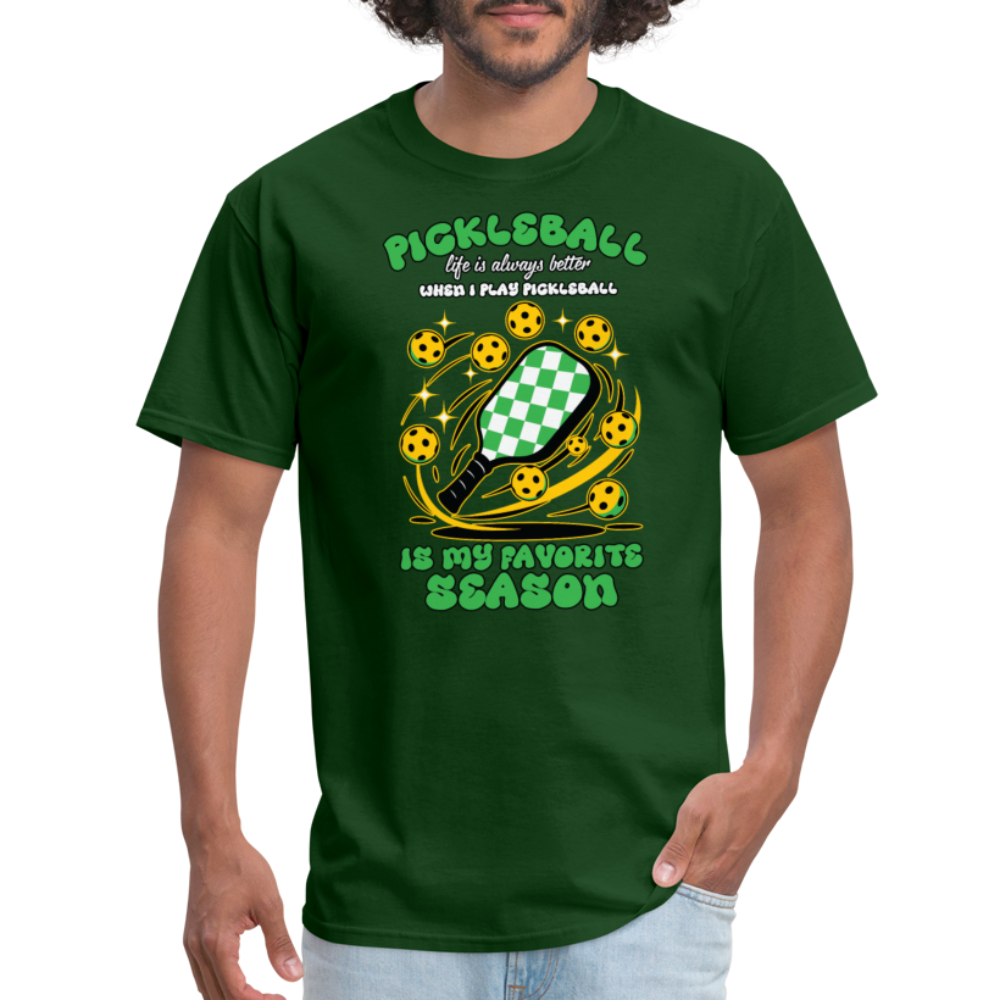 Pickleball Is My Favorite Season T-Shirt - forest green