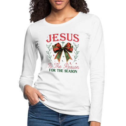 Jesus Is The Reason For The Season Women's Premium Long Sleeve T-Shirt - white