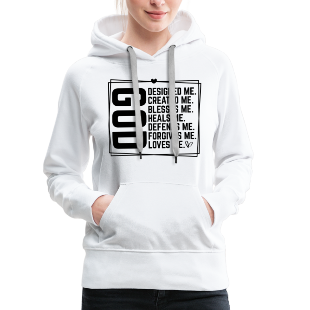 GOD Designed Me Women’s Premium Hoodie - white