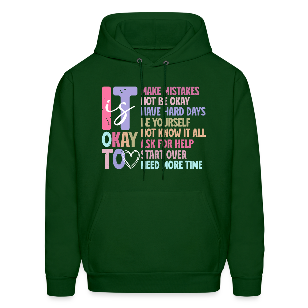 It Is Ok (Motivation Support) Hoodie - forest green